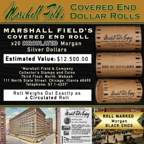 COR- MARSHALL FIELDS RARE Circ Black Lvl 20 Coin Morgan Roll