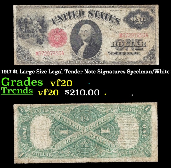 1917 $1 Large Size Legal Tender Note Grades vf, very fine Signatures Speelman/White