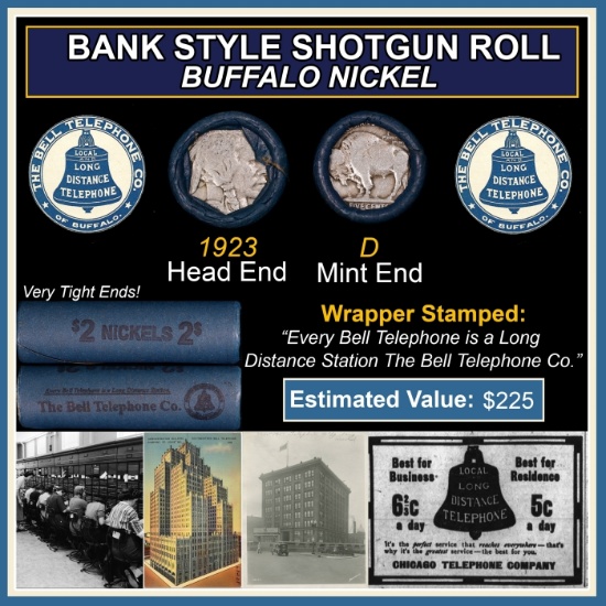 Buffalo Nickel Shotgun Roll in Old Bank Style 'Bell Telephone' Wrapper 1923 & D Mint Ends