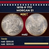1878-p 7tf Morgan Dollar $1 Grades ms62