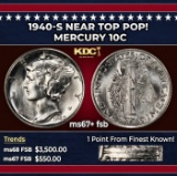 1940-s Mercury Dime Near Top Pop! 10c ms67+ fsb SEGS