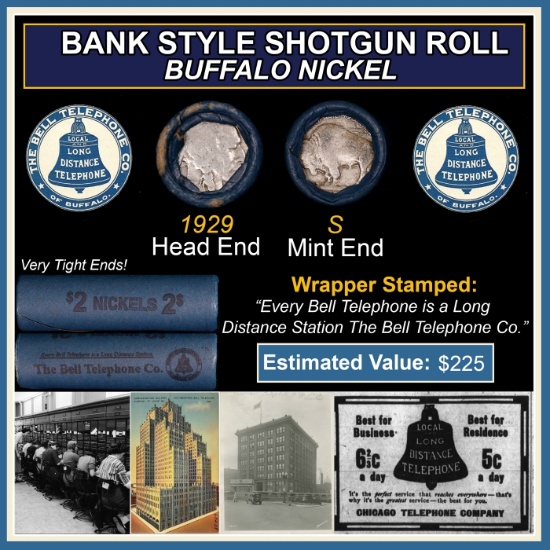 Buffalo Nickel Shotgun Roll in Old Bank Style 'Bell Telephone' Wrapper 1929 & S Mint Ends