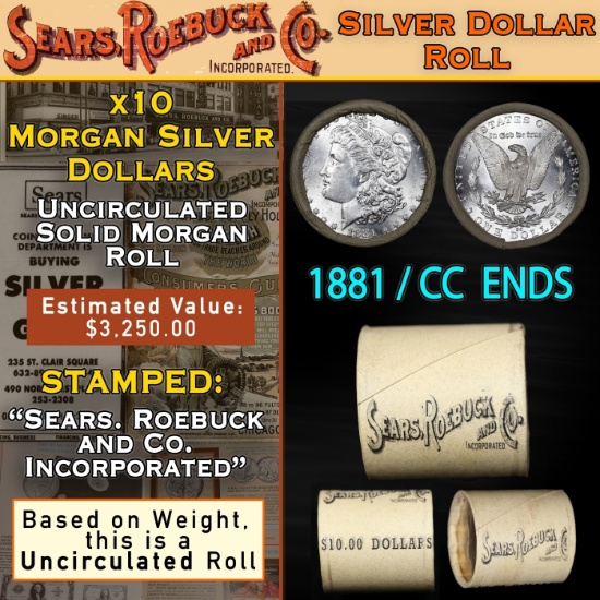 D- CC End On SEARS 10 Coin UNC Morgan Dollar $1 Roll 1881 & CC Ends