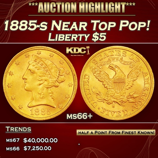 1885-s Gold Liberty Half Eagle Near Top Pop! $5 ms66+ SEGS
