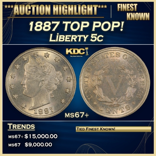 1887 Liberty Nickel TOP POP! 5c ms67+ SEGS