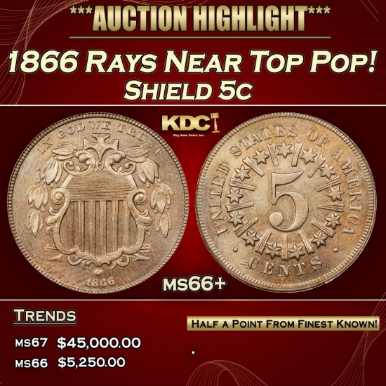 1866 Rays Shield Nickel Near Top Pop! 5c Grades ms66+