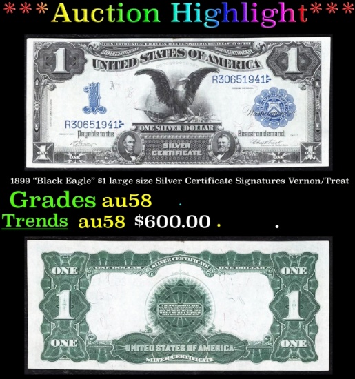 1899 $1 large size Silver Certificate "Black Eagle" Grades Choice AU/BU Slider Signatures Vernon/Tre