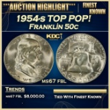 1954-s Franklin Half Dollar TOP POP! 50c ms67 fbl SEGS