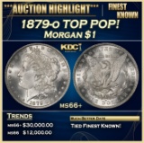 1879-o Morgan Dollar TOP POP! $1 ms66+ SEGS