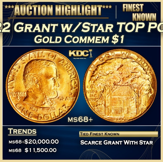 1922 Grant w/Star Gold Commem Dollar TOP POP! 1 ms68+ SEGS