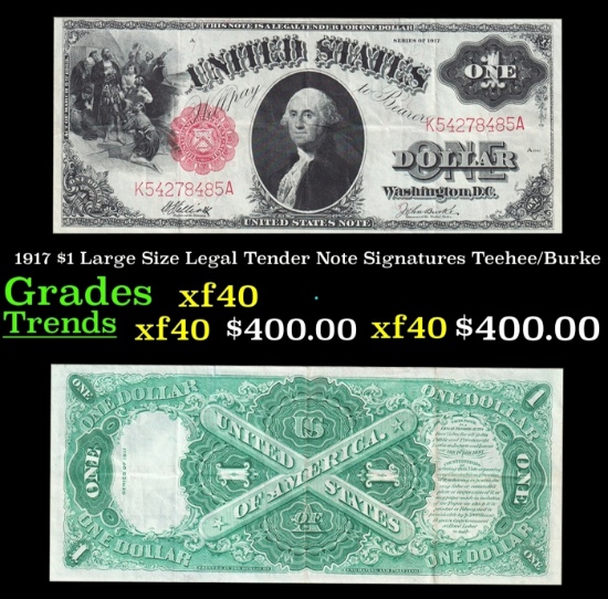 1917 $1 Large Size Legal Tender Note Grades xf Signatures Teehee/Burke