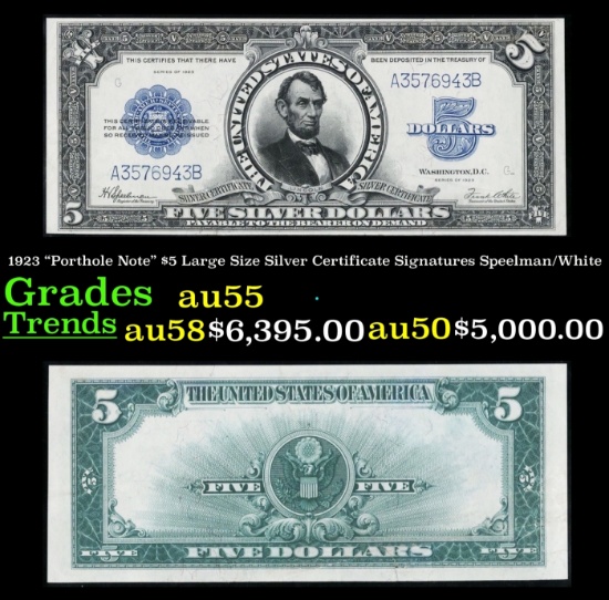 1923 $5 Large Size Silver Certificate "Porthole Note" Grades Choice AU Signatures Speelman/White