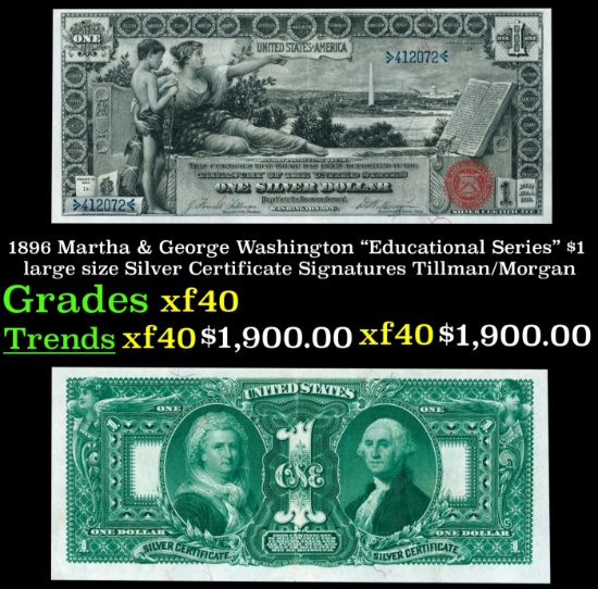 1896 $1 large size Silver Certificate Martha & George Washington "Educational Series" Grades xf Sign