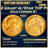 1922 Grant w/Star Gold Commem Dollar TOP POP! 1 ms68+ SEGS
