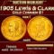 1905 Lewis & Clark Gold Commem Dollar 1 ms65 SEGS