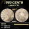 1883 CENTS Liberty Nickel 5c Grades ms62+