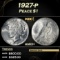 1927-p Peace Dollar $1 Grades ms63+