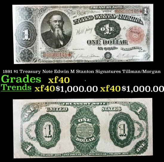 1891 $1 Treasury Note Edwin M Stanton Grades xf Signatures Tillman/Morgan