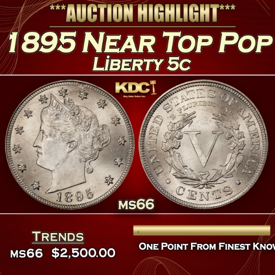 1895 Liberty Nickel Near Top Pop 5c ms66 SEGS