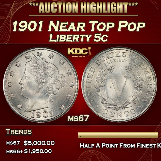 1901 Liberty Nickel Near Top Pop 5c ms67 SEGS
