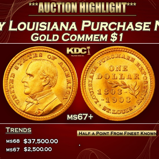 1903 McKinley Louisiana Purchase Gold Commem Dollar Near Top Pop! 1 ms67+ SEGS
