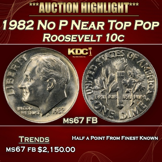1982 No P Roosevelt Dime Near Top Pop 10c Grades ms67 FB