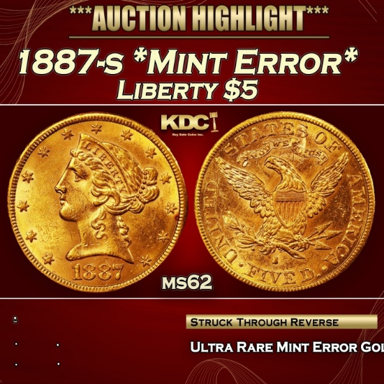PCGS 1887-s Gold Liberty Half Eagle *Mint Error* $5 ms62 PCGS
