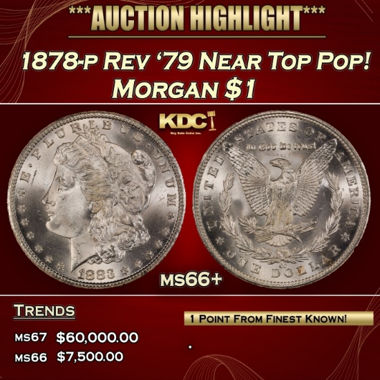 1878-p Rev '79 Morgan Dollar Near Top Pop! $1 ms66+ SEGS