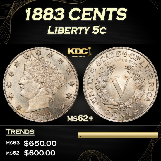 1883 CENTS Liberty Nickel 5c Grades ms62+