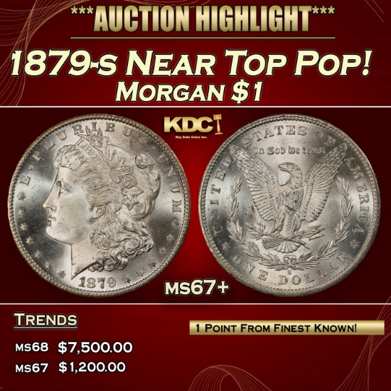 1879-s Morgan Dollar Near Top Pop! $1 ms67+ SEGS
