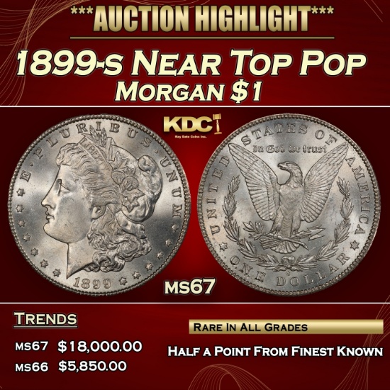 1899-s Morgan Dollar Near Top Pop $1 ms67 SEGS