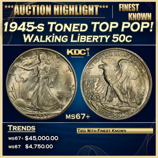 1945-s Walking Liberty Half Dollar Toned TOP POP! 50c ms67+ SEGS