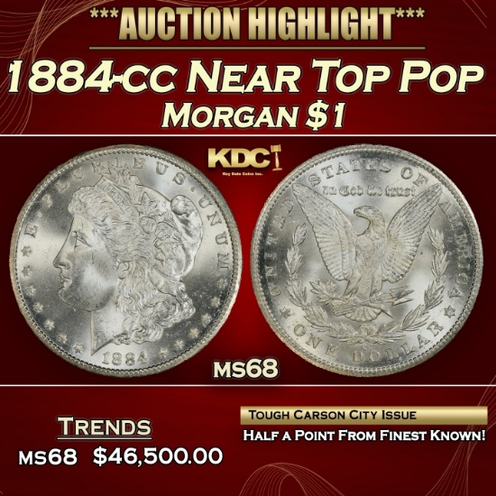 1884-cc Morgan Dollar Near Top Pop $1 ms68 SEGS