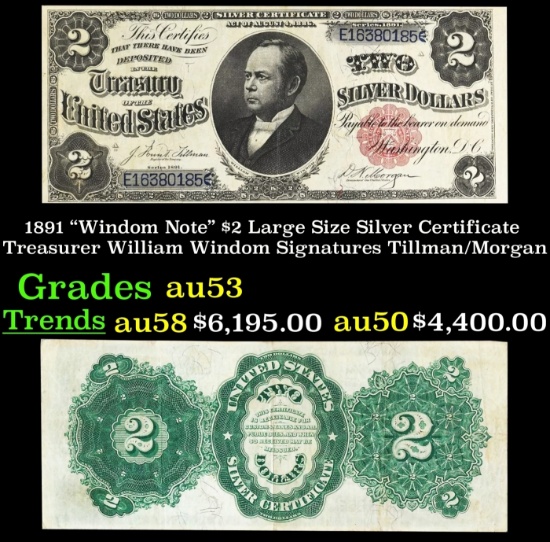1891 $2 Large Size Silver Certificate "Windom Note" Treasurer William Windom Grades Select AU Signat