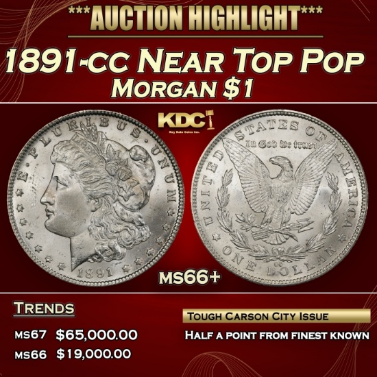 1891-cc Morgan Dollar Near Top Pop $1 ms66+ SEGS