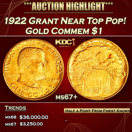 1922 Grant Gold Commem Dollar Near Top Pop! 1 ms67+ SEGS