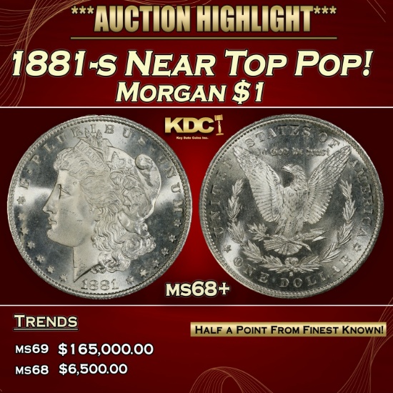 1881-s Morgan Dollar Near Top Pop! $1 ms68+ SEGS