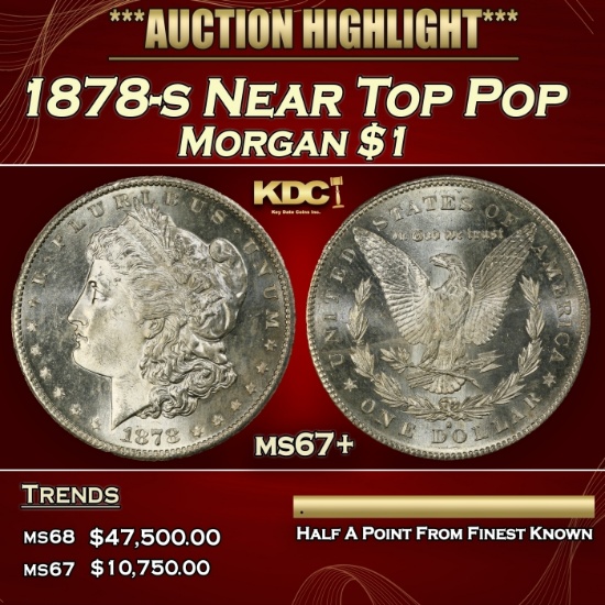 1878-s Morgan Dollar Near Top Pop $1 ms67+ SEGS