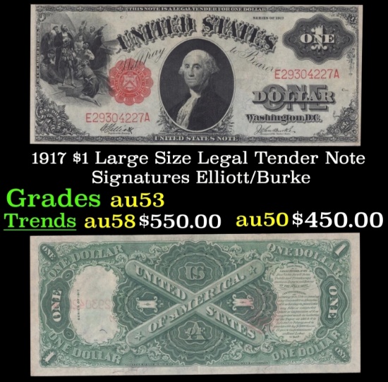 1917 $1 Large Size Legal Tender Note Grades Select AU Signatures Elliott/Burke