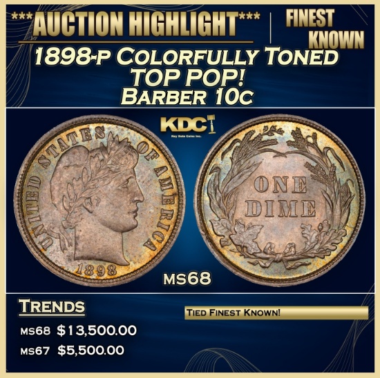 1898-p Barber Dime Colorfully Toned TOP POP! 10c ms68 SEGS