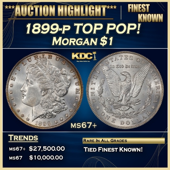 1899-p Morgan Dollar TOP POP! $1 ms67+ SEGS