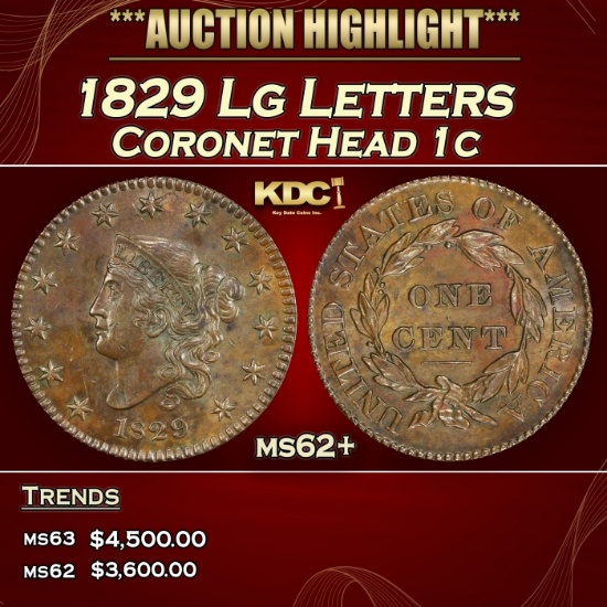 1829 Lg Letters Coronet Head Large Cent 1c ms62+ USCG