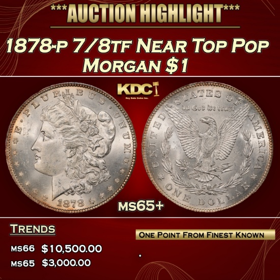 1878-p 7/8tf Morgan Dollar Near Top Pop $1 ms65+ SEGS