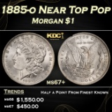 1885-o Morgan Dollar Near Top Pop $1 ms67+ SEGS