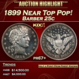 1899 Proof Barber Quarter Near Top Pop! 25c pr67+ SEGS