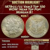 1879-cc/cc Morgan Dollar Vam-3 Top 100 WOW! Near Top Pop! $1 ms64+ SEGS