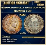 1899-p Barber Dime Colorfully Toned TOP POP! 10c ms68 SEGS
