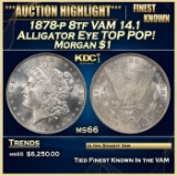 1878-p 8tf Morgan Dollar VAM 14.1 Alligator Eye TOP POP! $1 ms66 SEGS