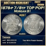 1878-p 7/8tf Morgan Dollar TOP POP! $1 ms66+ SEGS