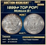 1899-p Morgan Dollar TOP POP! $1 ms67+ SEGS